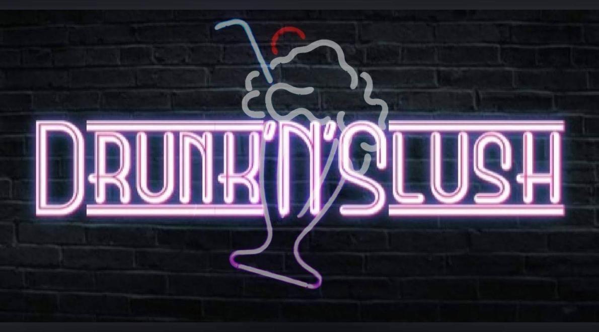 Drunk'N'Slush